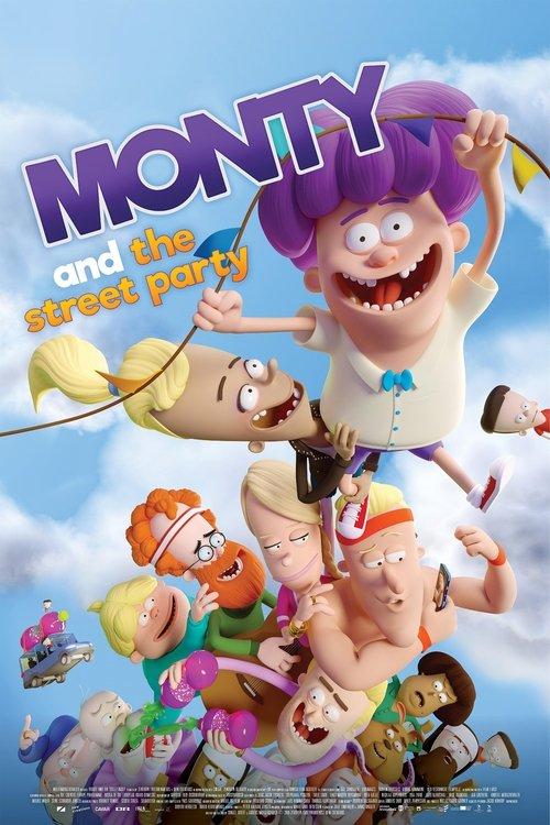 Monty and the Street Party 2019 official movie poster