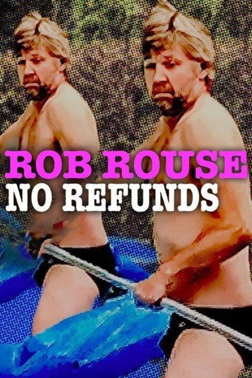 Rob Rouse: No Refunds 2022 official movie poster