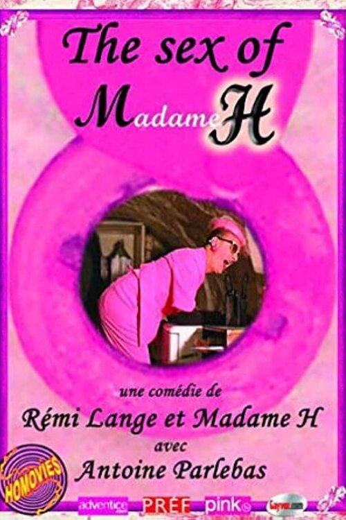 The Sex of Madame H 2005 official movie poster