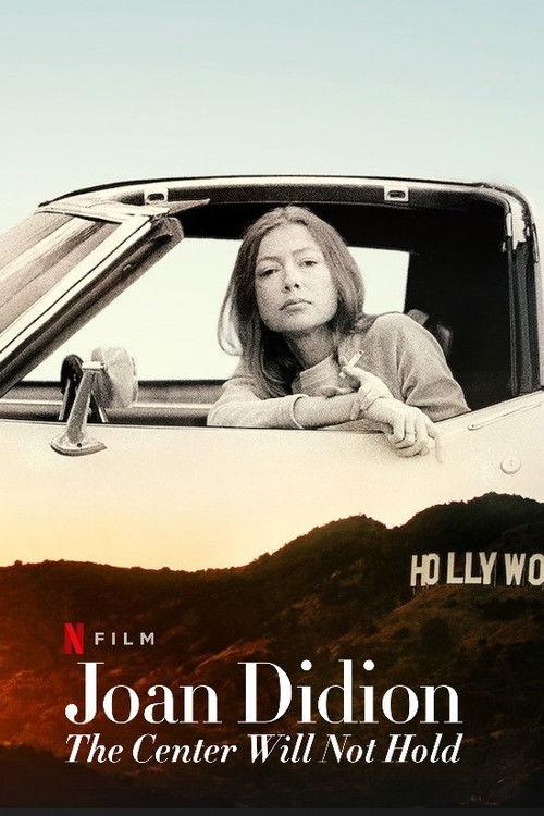Joan Didion: The Center Will Not Hold 2017 official movie poster