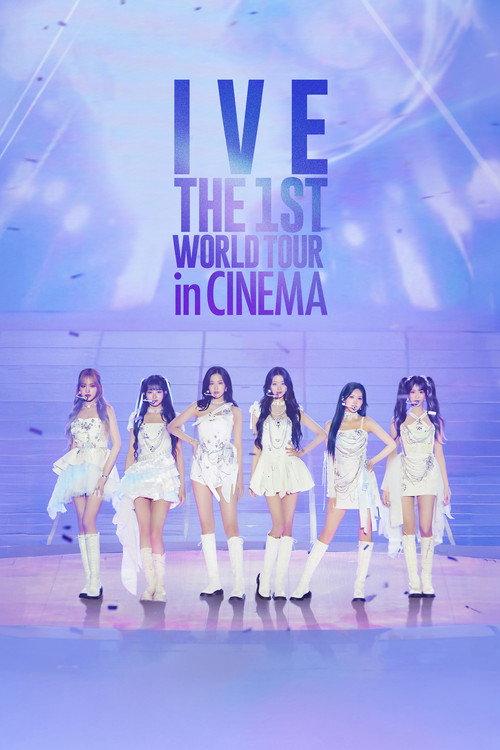 IVE THE 1ST WORLD TOUR in CINEMA 2024 official movie poster