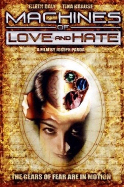 Machines of Love and Hate 2003 official movie poster