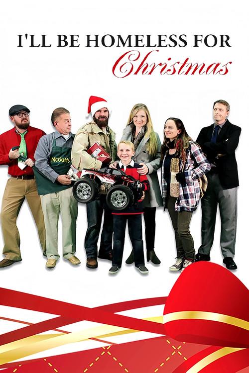 I'll Be Homeless for Christmas 2012 official movie poster