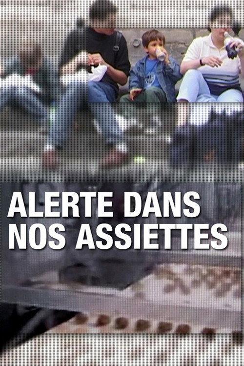 Alerte dans nos assiettes 2009 official movie poster