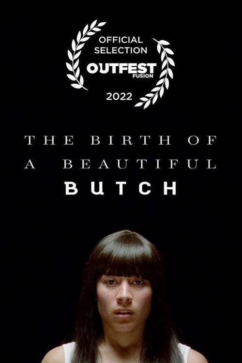 The Birth of a Beautiful Butch 2022 official movie poster