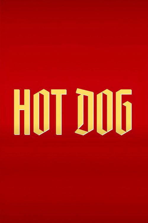 Hot Dog 2022 official movie poster
