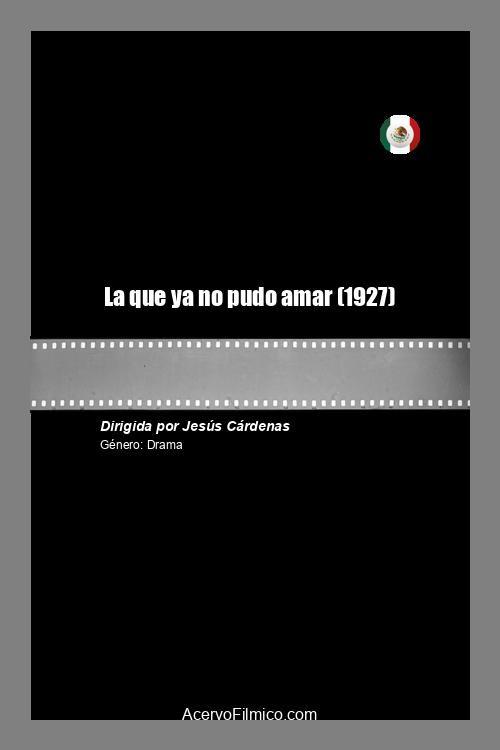 La que ya no pudo amar 1927 official movie poster
