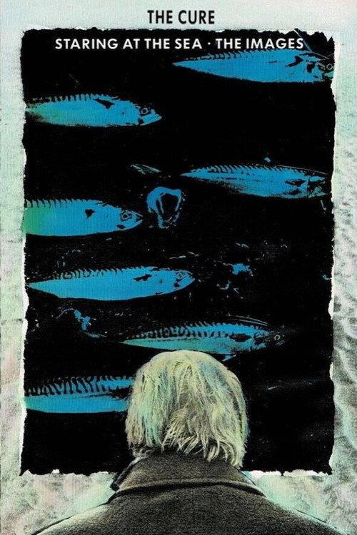 The Cure : Staring At The Sea - The Images 1986 official movie poster