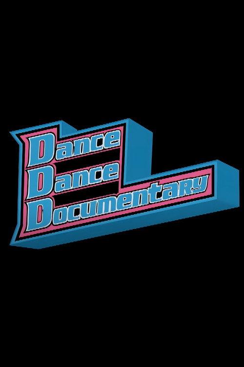 Dance Dance Documentary 2004 official movie poster
