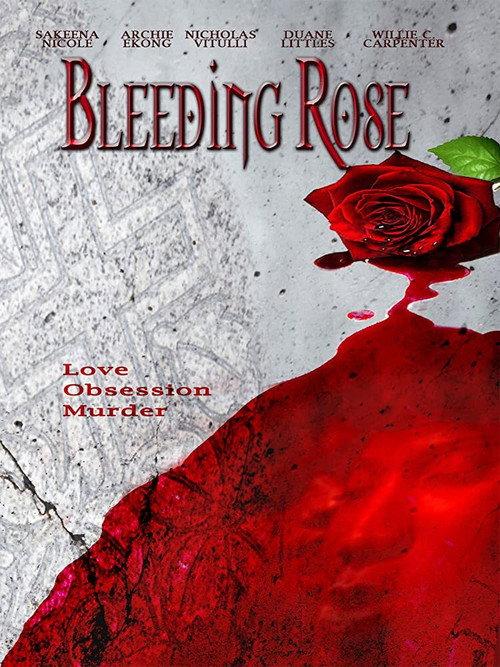 Bleeding Rose 2007 official movie poster