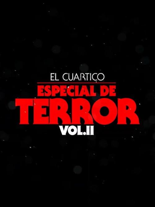 El Cuartico Especial de Terror - Vol.2 2023 official movie poster