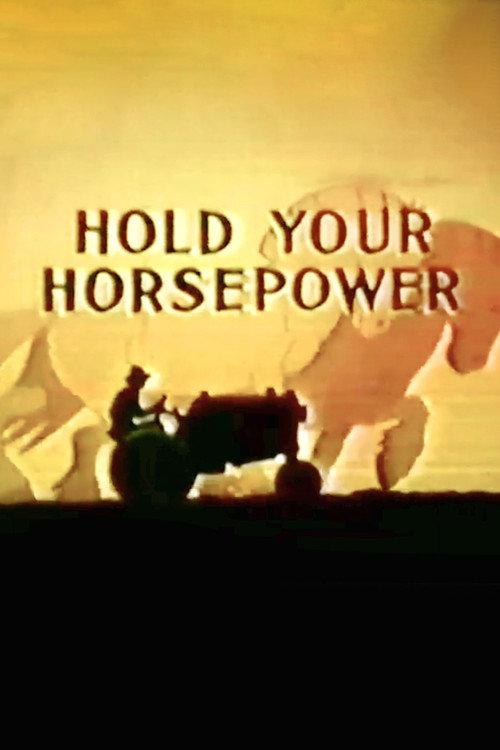 Hold Your Horsepower 1945 official movie poster