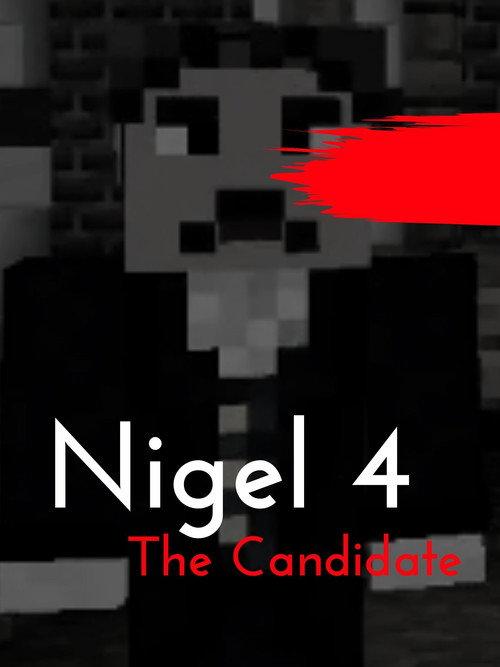 Nigel 4: The Candidate 2021 official movie poster