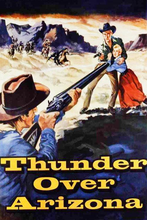 Thunder Over Arizona 1956 official movie poster