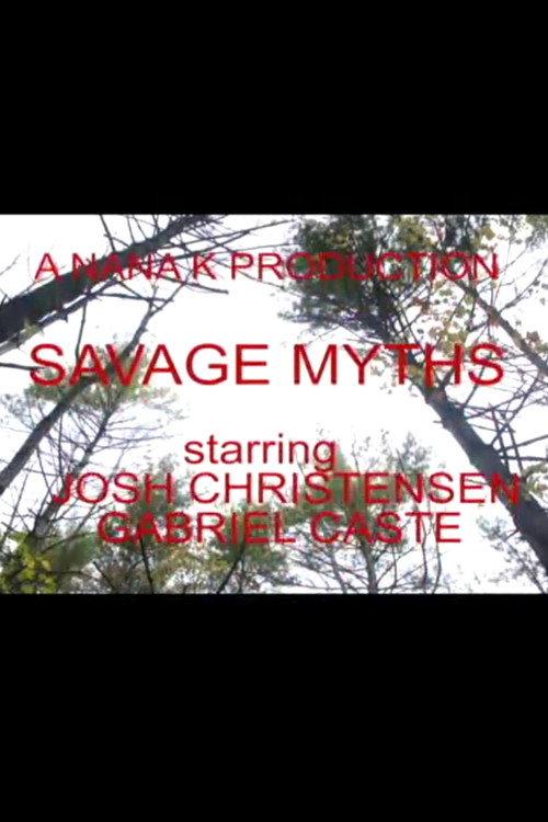 Savage Myths 2011 official movie poster