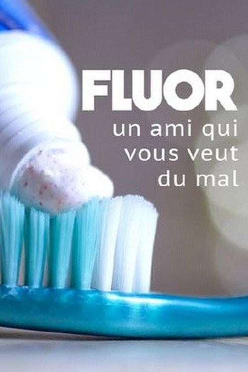 Fluoride: A Friend Who Wants to Harm You 2016 official movie poster
