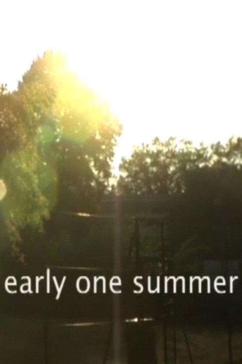 Early One Summer 2013 official movie poster