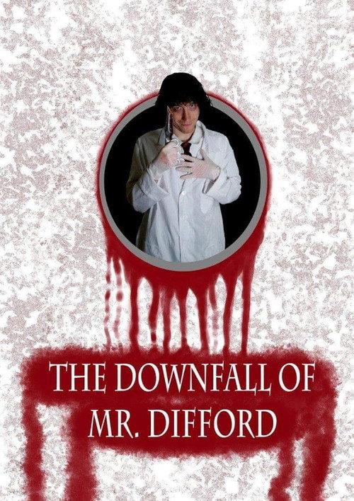 The Downfall of Mr. Difford 2015 official movie poster