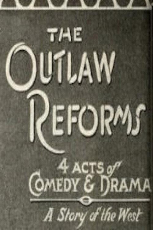 The Outlaw Reforms 1914 official movie poster
