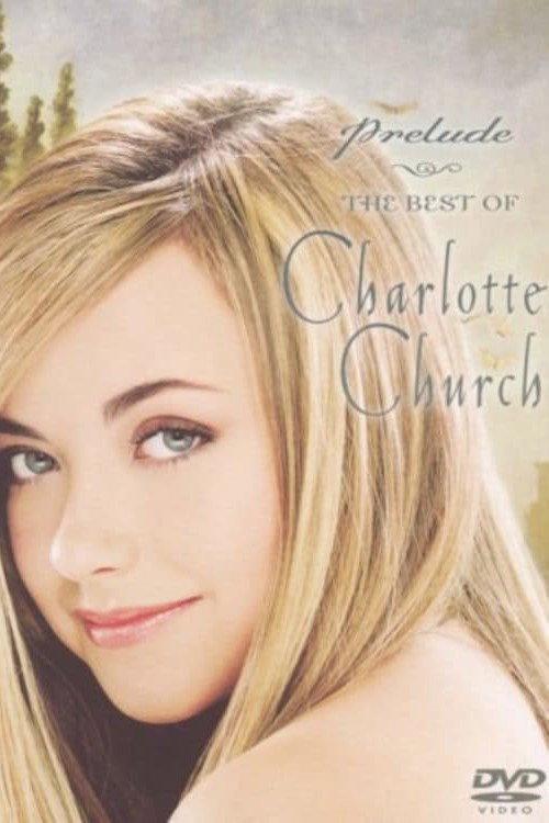 Prelude: The Best of Charlotte Church 2002 official movie poster