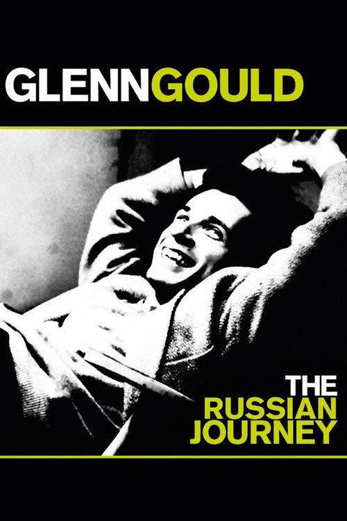 Glenn Gould: The Russian Journey 2002 official movie poster