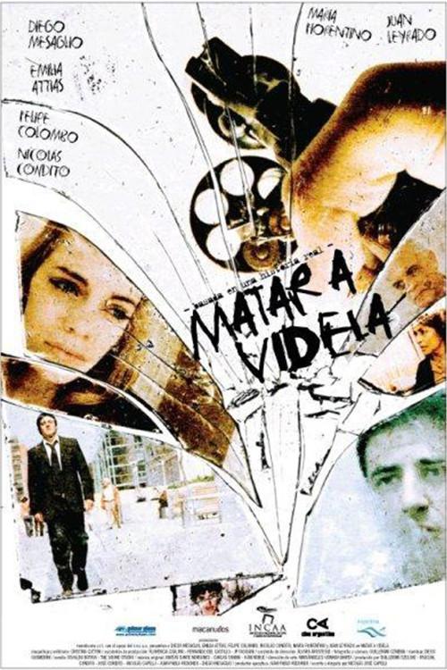 Matar a Videla 2010 official movie poster