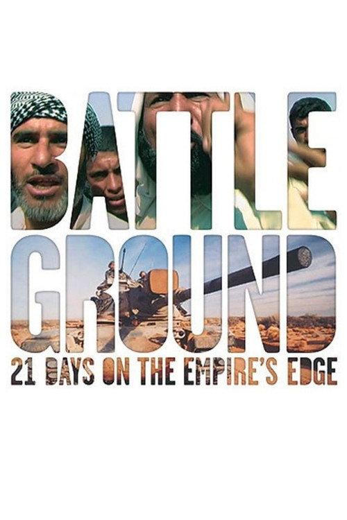 BattleGround: 21 Days on the Empire's Edge 2004 official movie poster