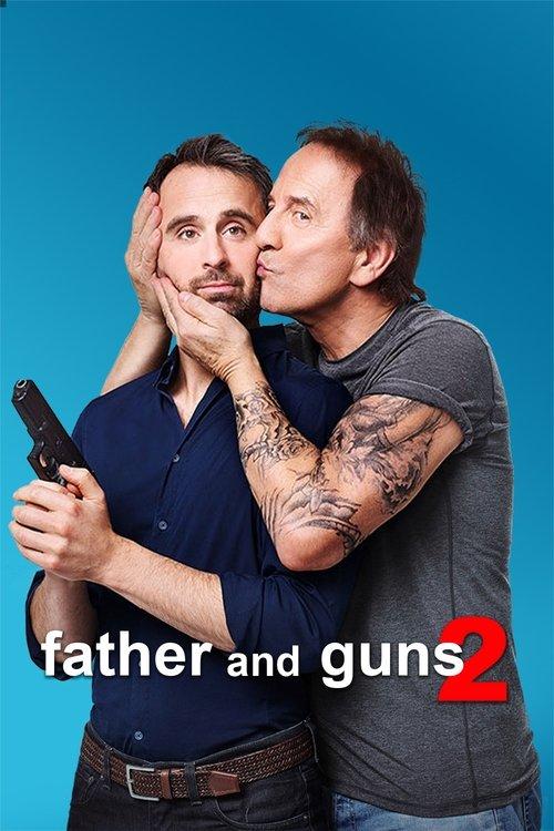 Father and Guns 2 2017 official movie poster