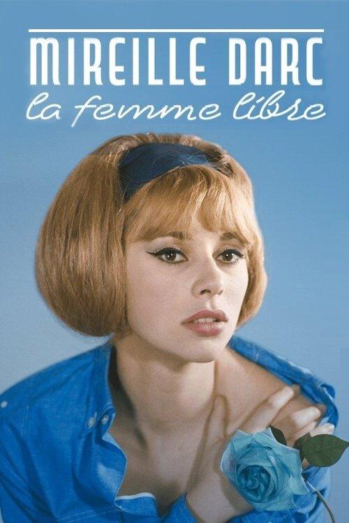 Mireille Darc, la femme libre 2018 official movie poster