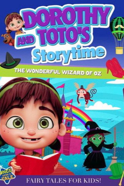 Dorothy and Toto's Storytime: The Wonderful Wizard of Oz Part 1 2021 official movie poster
