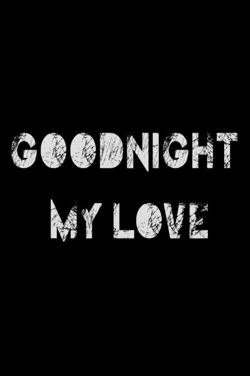 Goodnight My Love 2012 official movie poster