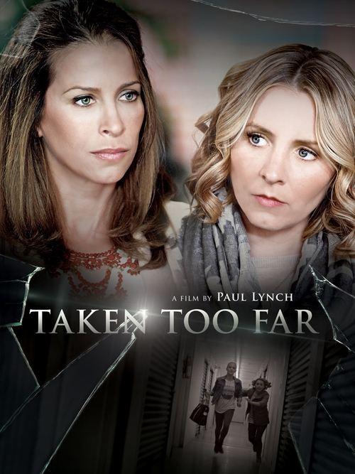 Taken Too Far 2017 official movie poster