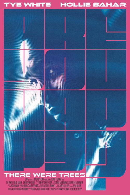 There Were Trees 2025 official movie poster