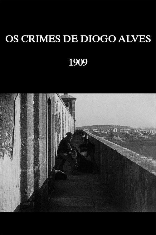 Crimes of Diogo Alves 1909 official movie poster
