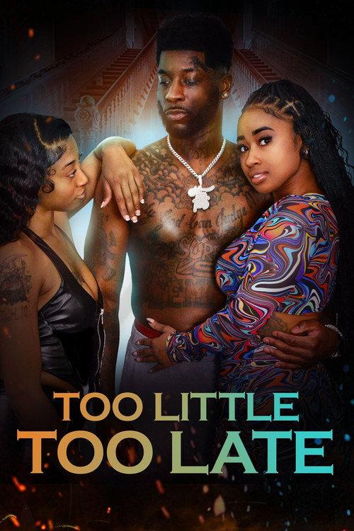 Too Little Too Late 2025 official movie poster