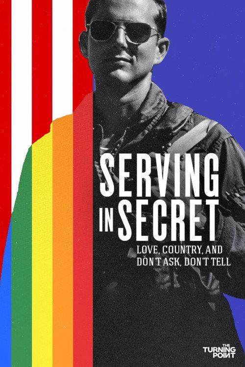 Serving in Secret: Love, Country, and Don't Ask, Don't Tell 2023 official movie poster