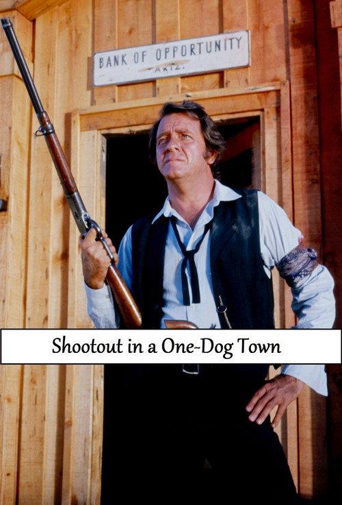 Shootout in a One-Dog Town 1974 official movie poster
