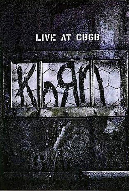 Korn - Live at CBGB's 2004 official movie poster