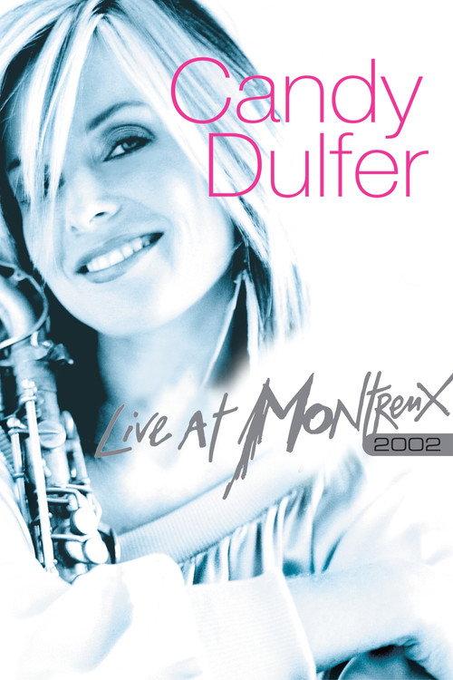Candy Dulfer - Live At Montreux 2002 official movie poster
