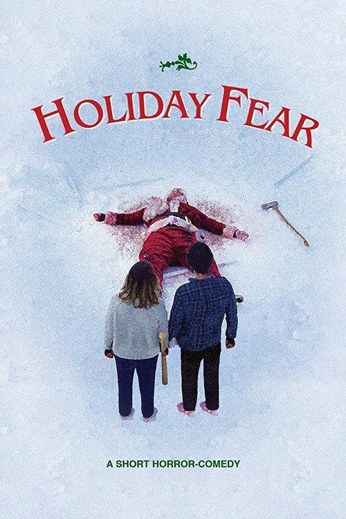 Holiday Fear 2017 official movie poster
