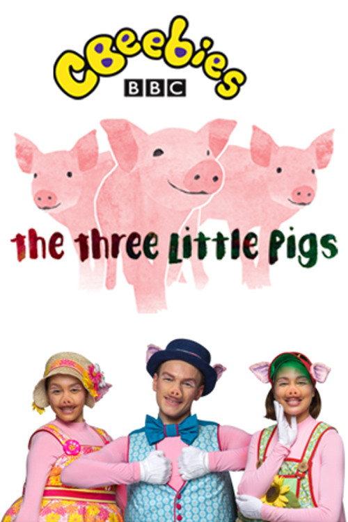 CBeebies Presents: The Three Little Pigs - A CBeebies Ballet official movie poster