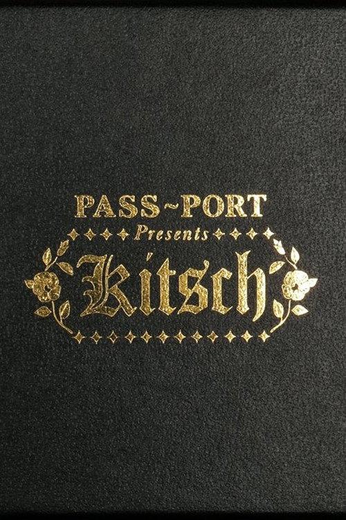 PASS~PORT - Kitsch 2019 official movie poster