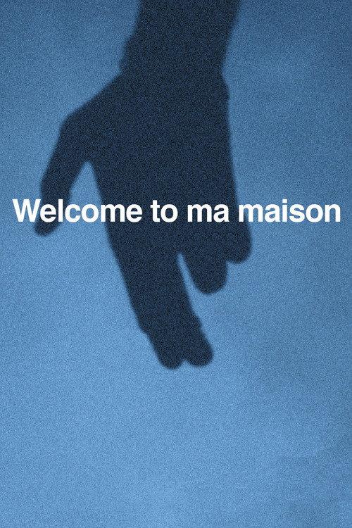 Welcome to ma maison 2021 official movie poster