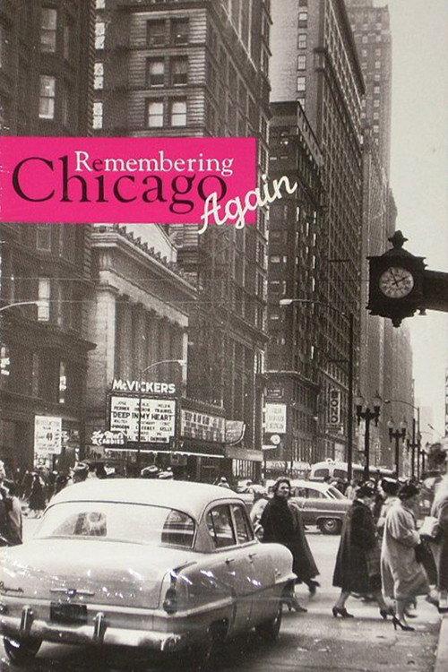 Remembering Chicago Again 1995 official movie poster