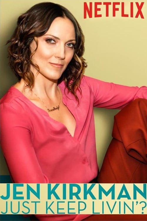 Jen Kirkman: Just Keep Livin'? 2017 official movie poster