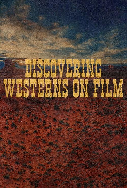 Discovering Westerns on Film 2021 official movie poster
