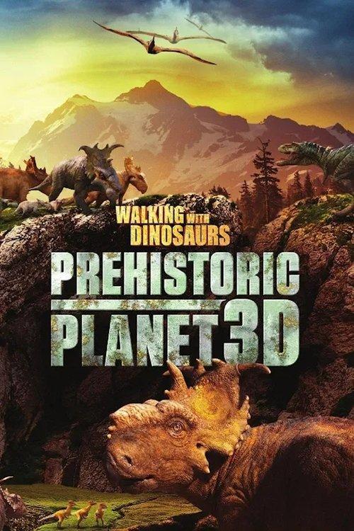 Walking with Dinosaurs: Prehistoric Planet 3D 2014 official movie poster