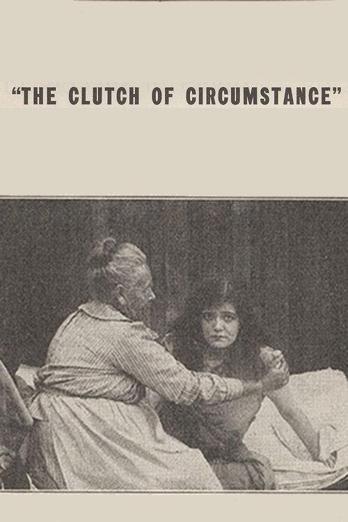 The Clutch of Circumstance 1915 official movie poster