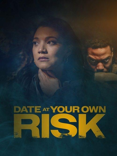Date at Your Own Risk 2025 official movie poster