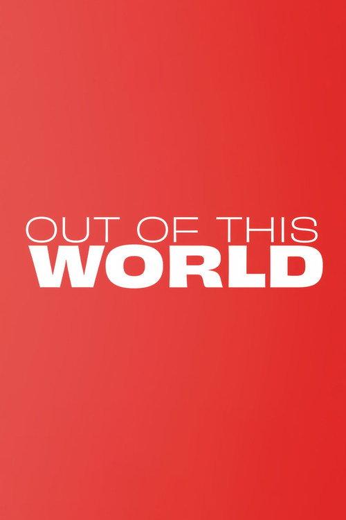 Out of This World  official movie poster